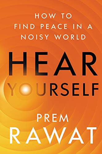 Hear Yourself Book By Prem Rawat